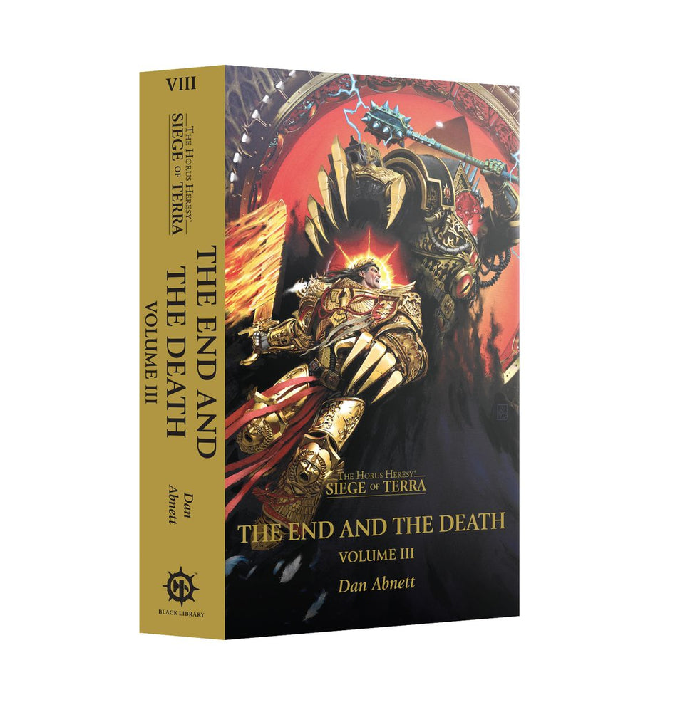 Horus Heresy - The End and the Death (Volume 3)