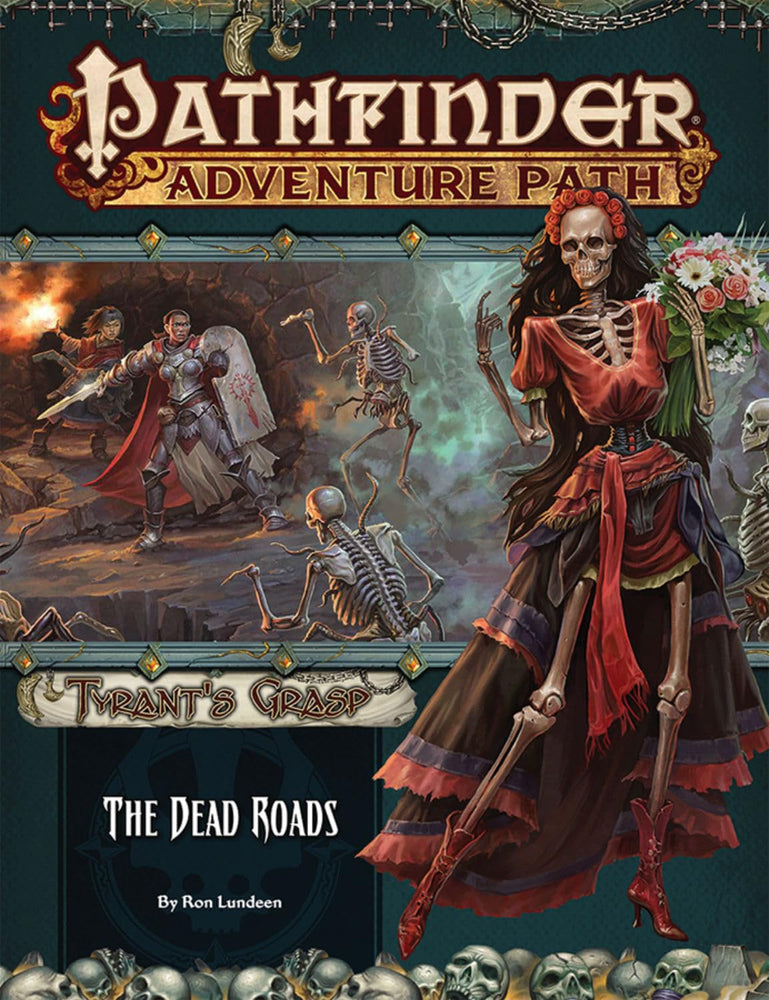 Pathfinder Adventure Path: Tyrant's Grasp - The Dead Roads - Ron Lundeen
