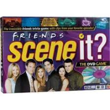 Scene it?  Friends