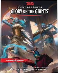 Dungeons & Dragons: Bigby Presents:  GLORY OF THE GIANTS