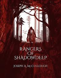 Rangers of Shadow Deep - Joseph A. McCullough