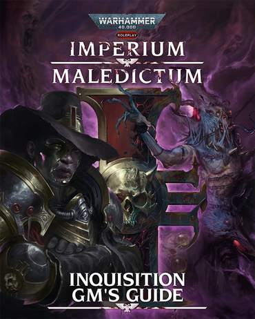 WARHAMMER 40K IMPERIUM MALEDICTUM INQUISITION GAMER'S GUIDE