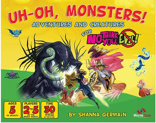 NO THANK YOU, EVIL: UH-OH, MONSTERS!