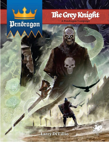 Pendragon - The Grey Knight Campaign