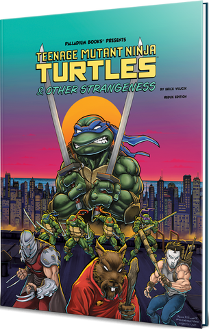TMNT & OTHER STRANGENESS RPG REDUX EDITION HC