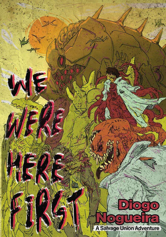 SALVAGE UNION: WE WERE HERE FIRST!