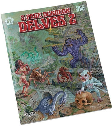 2-PAGE DUNGEON DELVES II (5E AND DCC RPG)